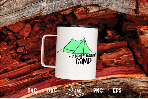 Campers Gonna Camp SVG DIYxe Designs 