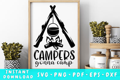Campers Gonna Camp SVG SVG HappyDesignStudio 