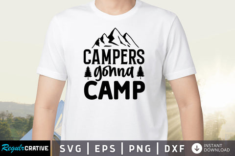 Campers gonna camp SVG SVG Regulrcrative 