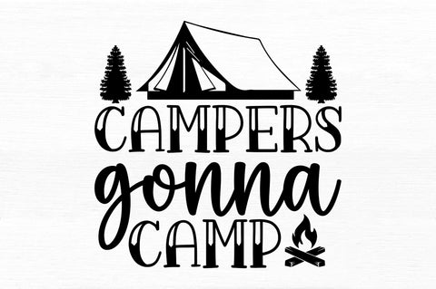 Campers gonna camp SVG SVG Regulrcrative 