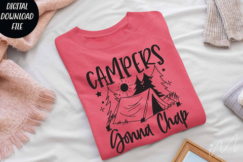Campers gonna chap svg, Happy camping t shirt, outdoer adventure, camp svg SVG Isabella Machell 