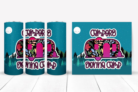 Campers Gonna I Camping Tumbler Sublimation I 20 Oz Tumbler Wrap Sublimation Happy Printables Club 