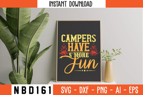 campers have s`more fun T-Shirt Design SVG Nbd161 