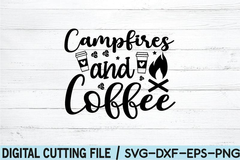 campfires and coffee SVG SVG buydesign 