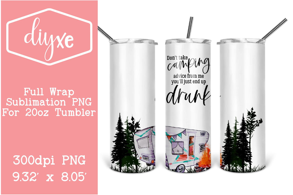 Camping Advice | Summer Tumbler Png - So Fontsy