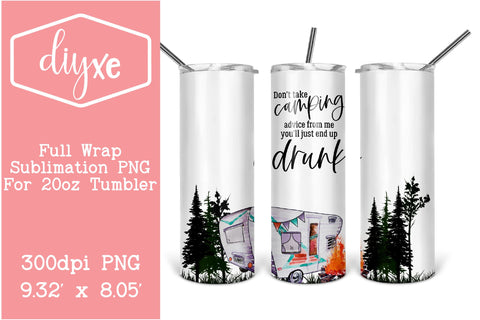 Camping Advice | Summer Tumbler Png Sublimation DIYxe Designs 