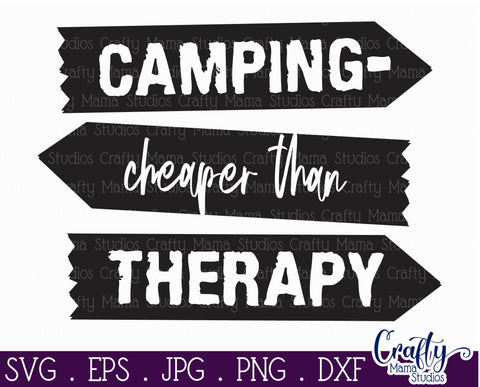 Camping Cheaper Than Therapy, Camping Svg SVG Crafty Mama Studios 