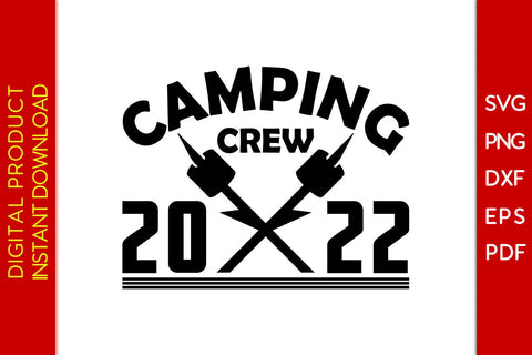 Camping Crew 2022 SVG PNG PDF Cut File SVG Creativedesigntee 