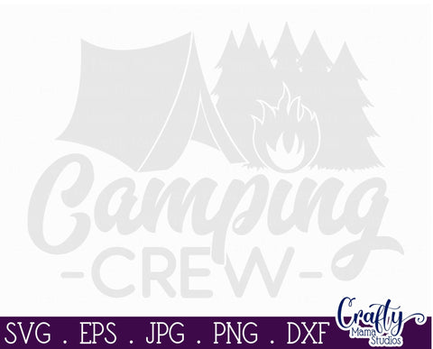 Camping Crew Svg, Camping Svg SVG Crafty Mama Studios 