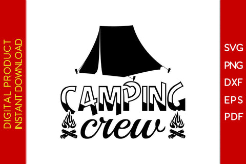 Camping Crew SVG PNG PDF Cut File SVG Creativedesigntee 