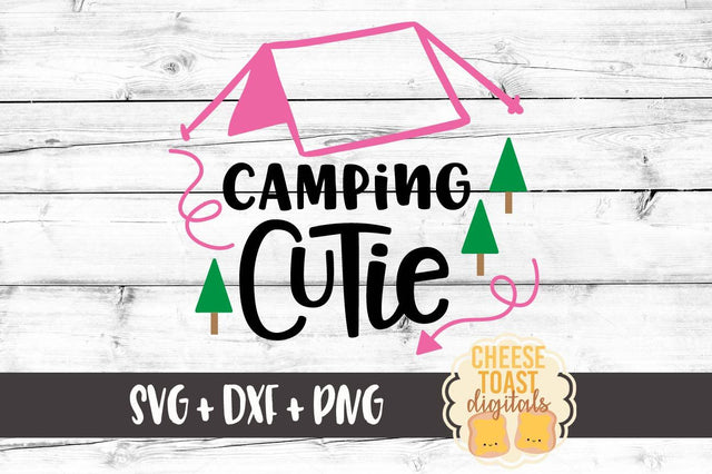 Camping Cutie SVG Cheese Toast Digitals 