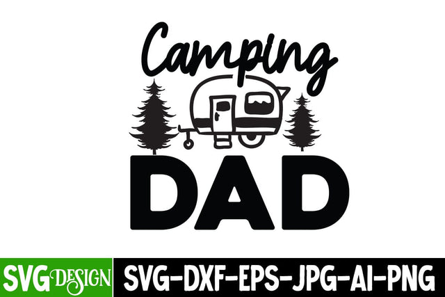Camping Dad SVG Cut File, Camping Dad SVG Design,Best Dad Ever SVG Cut File, Father's Day T-Shirt Design, Father's Day Sublimation Design, Dad Sublimation Design, Dad SVG Quotes SVG BlackCatsMedia 