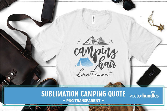 Camping hair don't care sublimation Sublimation vectorbundles 