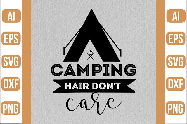 Camping hair don't care svg SVG shah alam 
