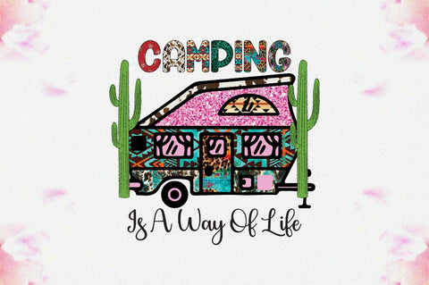 Camping is a Way of Life Sublimation Sublimation Jagonath Roy 