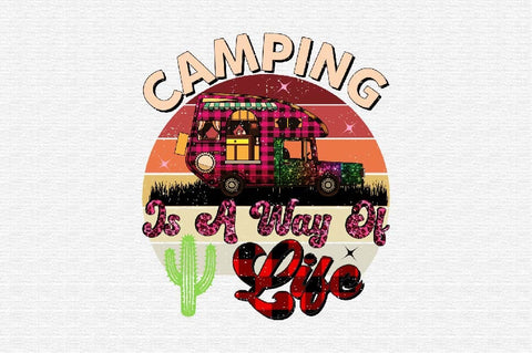 Camping is a Way of Life Sublimation SVGArt 