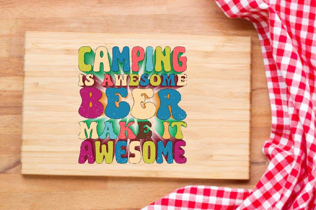 Camping is Awesome Beer make it awesome Sublimation SVGArt 
