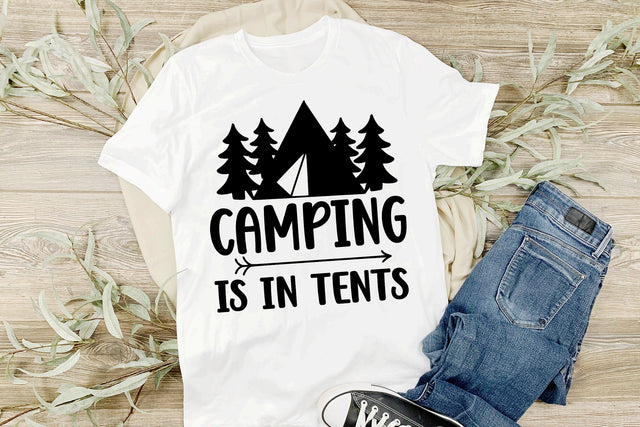 Camping Is In Tents SVG | Camping SVG Cut File SVG dapiyupi store 