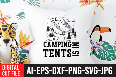 Camping is in Tents SVG Cut File SVG BlackCatsMedia 