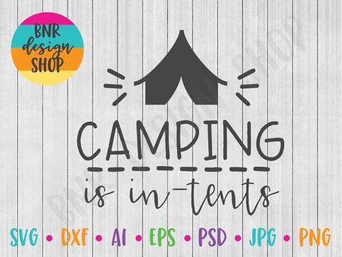 Camping is In-Tents SVG SVG BNRDesignShop 