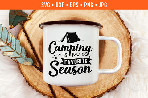 Camping Is My Favorite Season Camping SVG SVG Hippo Creations 
