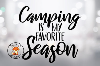 Camping Is My Favorite Season svg | Outdoors SVG | SVG PNG SVG RedFoxDesignsUS 