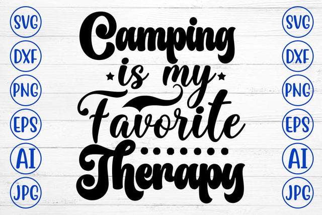 Camping Is My Favorite Therapy SVG Cut File SVG Syaman 