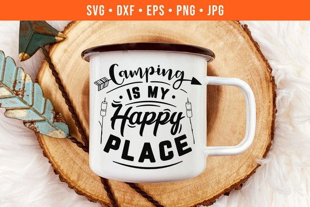 Camping Is My Happy Place Camping SVG SVG Hippo Creations 