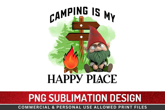 Camping is my happy place Sublimation PNG Sublimation Regulrcrative 