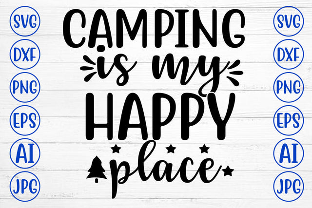 Camping Is My Happy Place SVG Cut File SVG Syaman 
