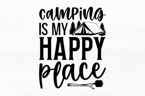 Camping is my happy place SVG SVG Regulrcrative 