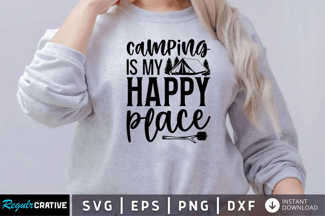 Camping is my happy place SVG SVG Regulrcrative 