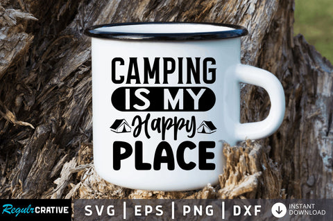Camping is my SVG SVG Regulrcrative 