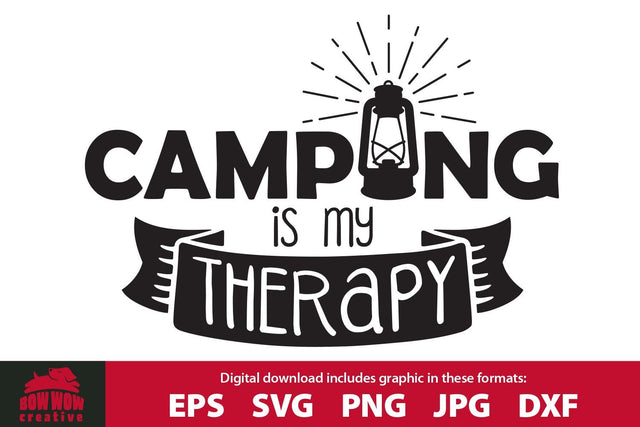 Camping is My Therapy - Camping Quote Cutting File SVG Bow Wow Creative 