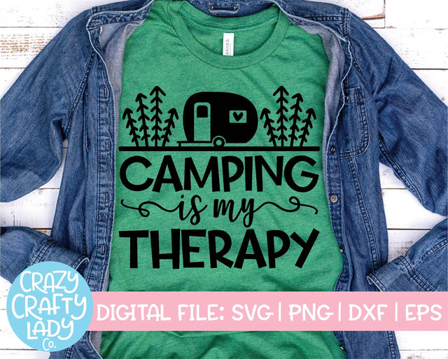 Camping Is My Therapy | Summer SVG Cut File SVG Crazy Crafty Lady Co. 