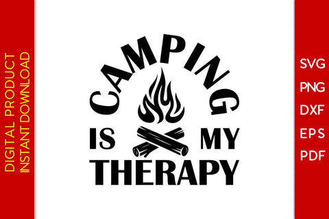 Camping Is My Therapy SVG PNG PDF Cut File SVG Creativedesigntee 