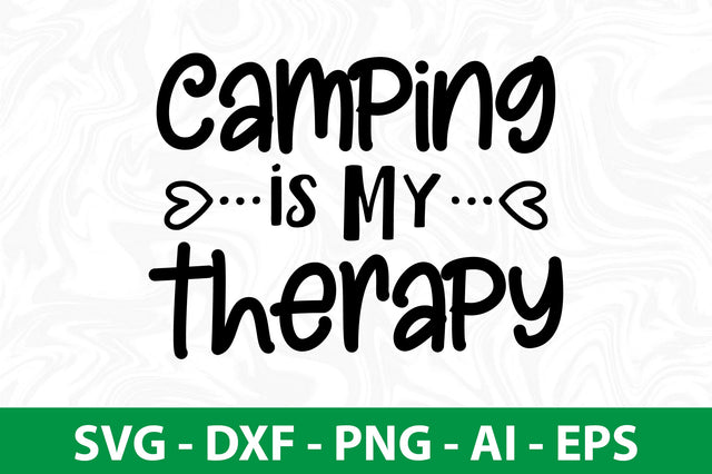 Camping is My Therapy svg SVG nirmal108roy 
