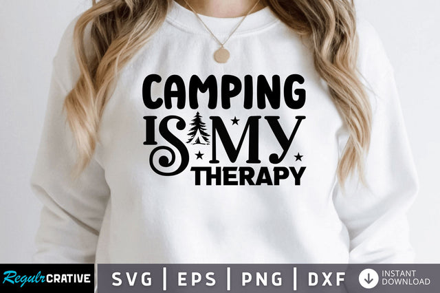 Camping is my therapy SVG SVG Regulrcrative 