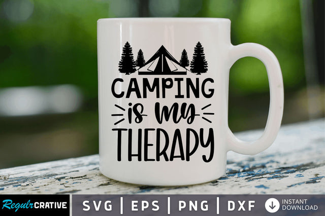 Camping is my therapy SVG SVG Regulrcrative 