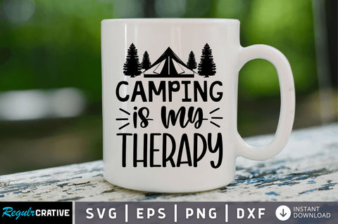Camping is my therapy SVG SVG Regulrcrative 