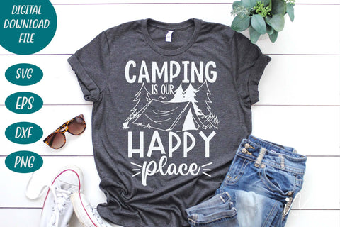 Camping is our happy place svg, Happy camping t shirt, camper svg, adventure svg SVG Isabella Machell 