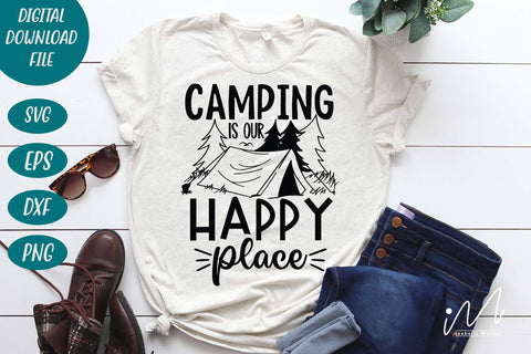 Camping is our happy place svg, Happy camping t shirt, camper svg, adventure svg SVG Isabella Machell 