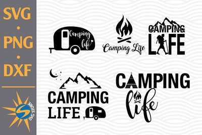 Camping Life SVG, PNG, DXF Digital Files Include SVG SVGStoreShop 