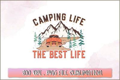 Camping life the best life Sublimation SVG Shetara Begum 