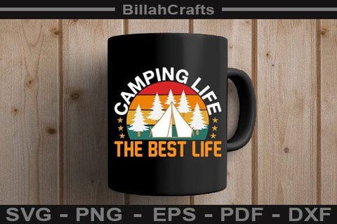 Camping Life The Best Life SVG File SVG BillahCrafts 