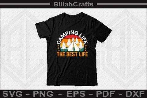 Camping Life The Best Life SVG File SVG BillahCrafts 