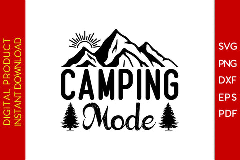 Camping Mode SVG PNG PDF Cut File SVG Creativedesigntee 