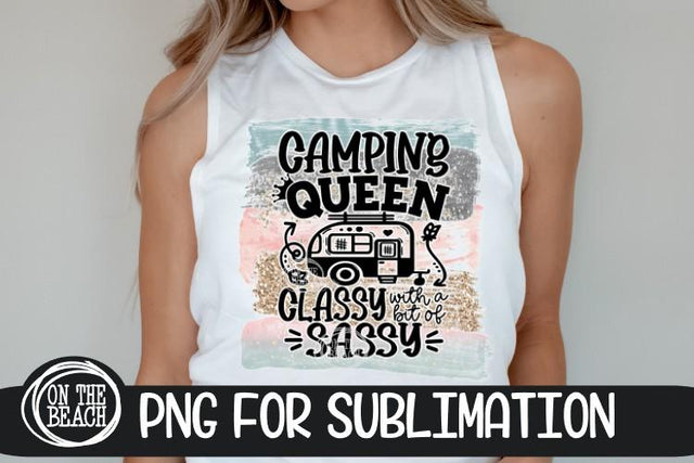 Camping PNG- Camping Queen - Classy Sassy - Sublimation Sublimation On the Beach Boutique 