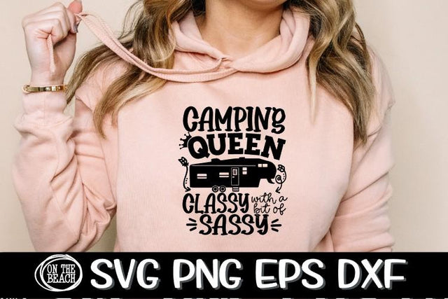CAMPING QUEEN- CLASSY - SASSY - FIFTH WHEEL- SVG PNG EPS DXF SVG On the Beach Boutique 