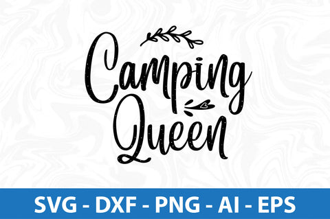Camping Queen svg SVG orpitasn 